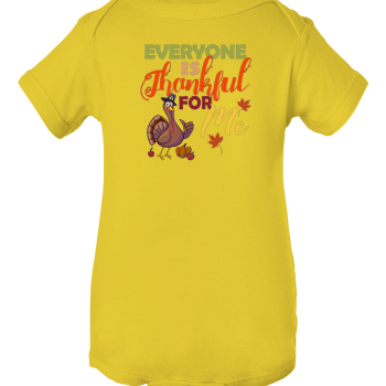 everyone is thankful for me onesie
