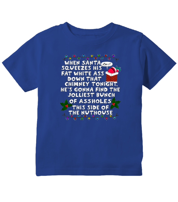 Cheeky Festivities - "Jolliest Bunch Of A-Holes This Nuthouse" Funny Christmas Vacation Toddler T-Shirt!