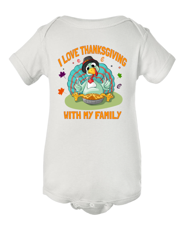 Turkey Day Delight! "I Love Thanksgiving With My Family" Funny Turkey Baby Onesie