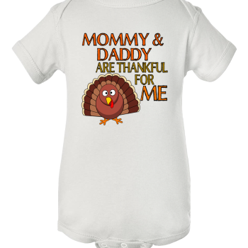 mommy and daddy are thankful for me onesie