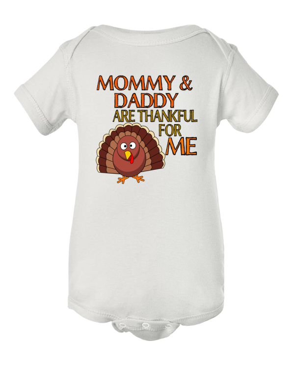 The Perfect Bundle of Thanks! "Mommy And Daddy Are Thankful For Me" Thanksgiving Baby Onesie