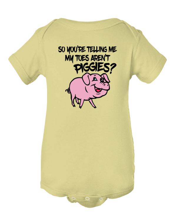 Toe-tally Adorable Revelations! "You're Telling My Toes Aren't Piggies?" Funny Baby Onesie
